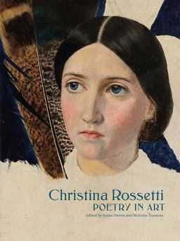 Christina Rossetti Poetry in Art  9780300234862 Front Cover