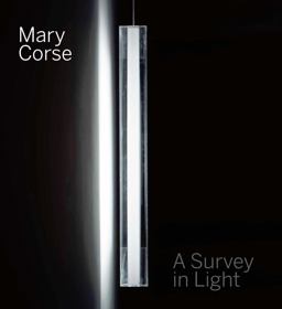 Mary Corse A Survey in Light  9780300234978 Front Cover