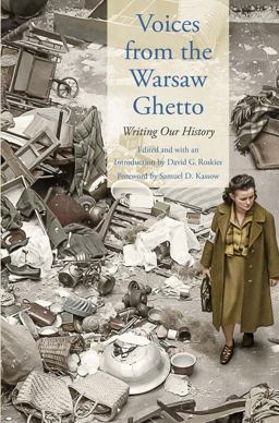 Voices from the Warsaw Ghetto Writing Our History  9780300236729 Front Cover