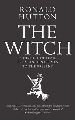 Witch A History of Fear, from Ancient Times to the Present  9780300238679 Front Cover