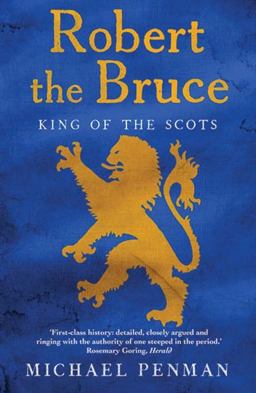 Robert the Bruce: King of the Scots  9780300240313 Front Cover