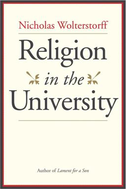 Religion in the University  9780300243703 Front Cover