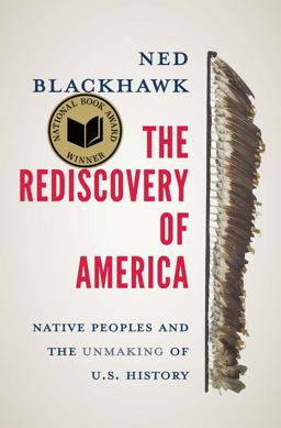 Rediscovery of America Native Peoples and the Unmaking of U. S. History  9780300244052 Front Cover