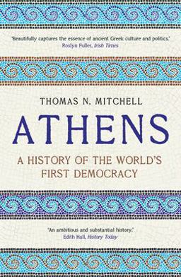 Athens A History of the World's First Democracy  9780300246605 Front Cover