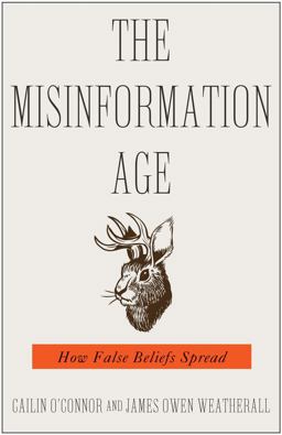 Misinformation Age How False Beliefs Spread  9780300251852 Front Cover