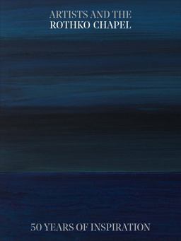 Artists and the Rothko Chapel