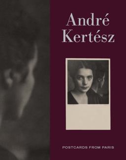 Andre Kertesz Postcards from Paris  9780300260038 Front Cover