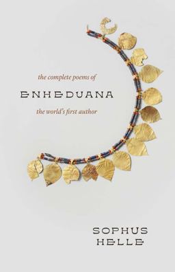 Enheduana The Complete Poems of the World's First Author  9780300264173 Front Cover