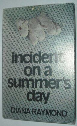 Incident on a Summer's Day
