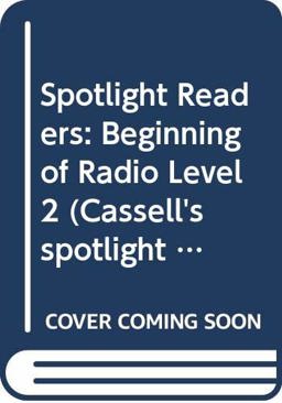 Spotlight on the Beginning of Radio