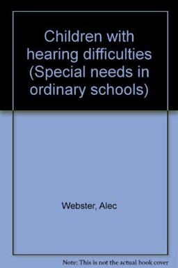 Children with Hearing Difficulties