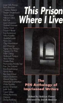 This Prison Where I Live The PEN Anthology of Imprisoned Writers  9780304333066 Front Cover