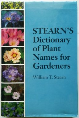 Stearn's Dictionary of Plant Names for Gardeners