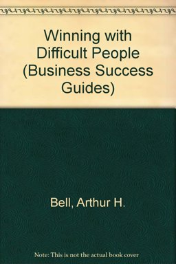 Winning with Difficult People