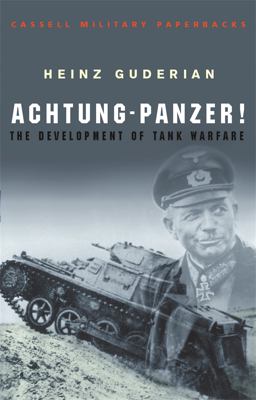Achtung-Panzer! The Development of Tank Warfare 2nd 9780304352852 Front Cover