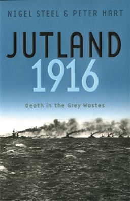 Jutland 1916 : Death in the Grey Wastes  9780304366484 Front Cover