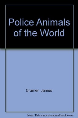 Police Animals of the World