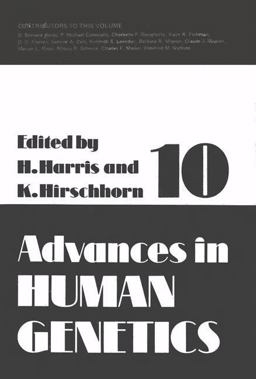 Advances in Human Genetics
