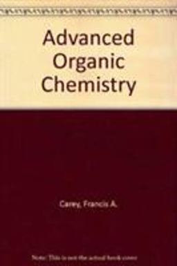 Advanced Organic Chemistry, Pt. B