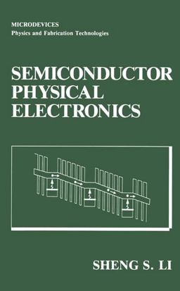 Semiconductor Physical Electronics  9780306441578 Front Cover