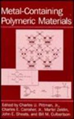 Metal-Containing Polymeric Materials 1st 1996 9780306452956 Front Cover