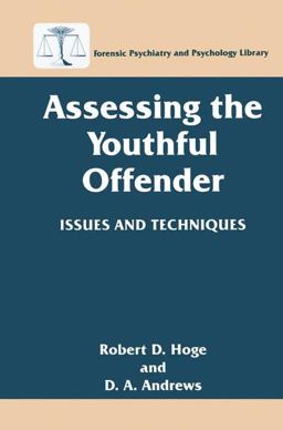 Assessing the Youthful Offender Issues and Techniques  9780306454660 Front Cover