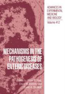 Mechanisms in the Pathogenesis of Enteric Diseases  9780306455193 Front Cover