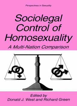 Sociolegal Control of Homosexuality A Multi-Nation Comparison  9780306455322 Front Cover