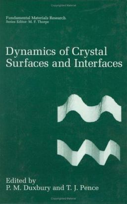 Dynamics of Crystal Surfaces and Interfaces  9780306456190 Front Cover