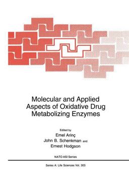 Molecular and Applied Aspects of Oxidative Drug Metabolizing Enzymes  9780306460487 Front Cover