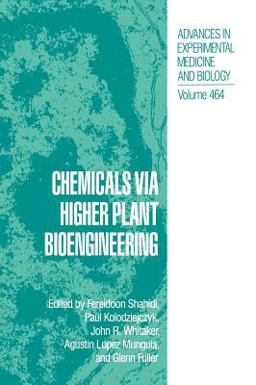 Chemicals Via Higher Plant Bioengineering  9780306461170 Front Cover
