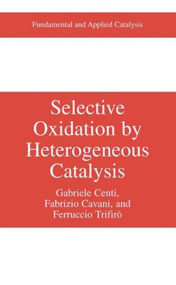 Selective Oxidation by Heterogeneous Catalysis  9780306462658 Front Cover