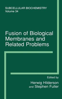 Fusion of Biological Membranes and Related Problems  9780306463136 Front Cover