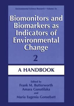 Biomonitors and Biomarkers As Indicators of Environmental Change  9780306463877 Front Cover