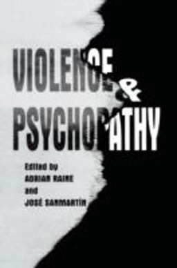 Violence and Psychopathy  9780306466694 Front Cover