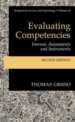 Evaluating Competencies Forensic Assessments and Instruments 2nd 9780306473449 Front Cover