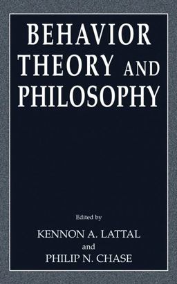 Behavior Theory and Philosophy  9780306477805 Front Cover