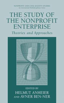 Study of the Nonprofit Enterprise Theories and Approaches  9780306478550 Front Cover