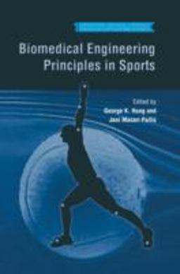 Biomedical Engineering Principles in Sports  9780306484773 Front Cover