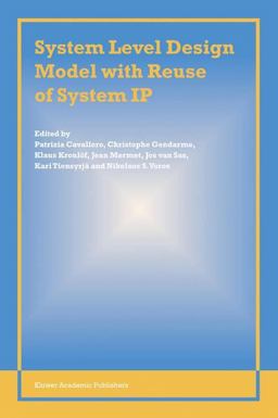System Level Design Model with Reuse of System IP