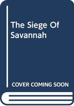 The Siege of Savannah