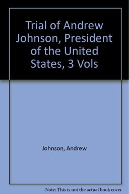Trial of Andrew Johnson, President of the U.S.