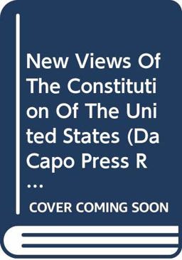 New Views of the Constitution of the United States