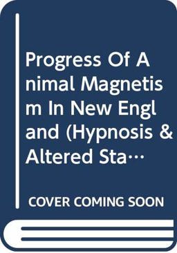 Progress of Animal Magnetism