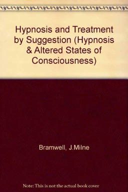 Hypnosis and Treatment by Suggestion