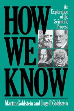 How We Know An Exploration of the Scientific Process  9780306801402 Front Cover