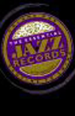 The Essential Jazz Records