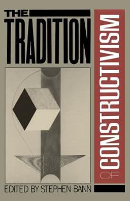The Tradition of Constructivism