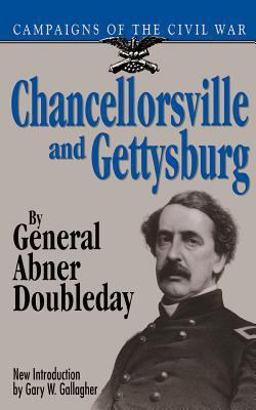 Chancellorsville and Gettysburg