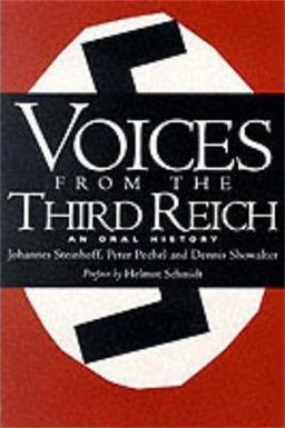 Voices from the Third Reich An Oral History  9780306805943 Front Cover